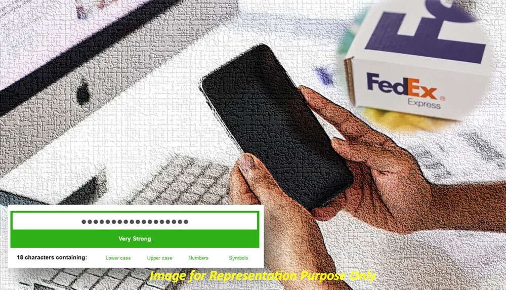 Fraud Alert: FedEx 'Interrogation' Scam; Time To Make Your Passwords Strong and Bigger