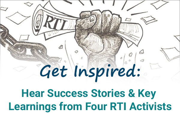 Get Inspired: Hear Success Stories and Learnings From Four RTI Activists